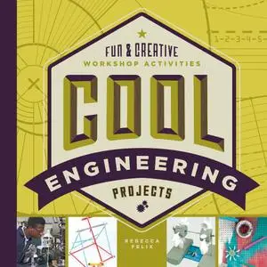 Cool Engineering Projects Fun & Creative Workshop Activities