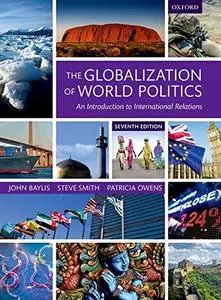 The Globalization of World Politics: An Introduction to International Relations