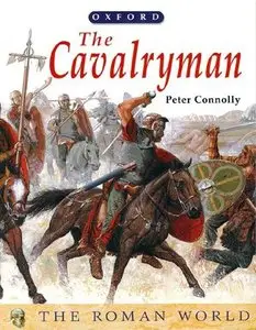 The Cavalryman (The Roman World Series) (Repost)
