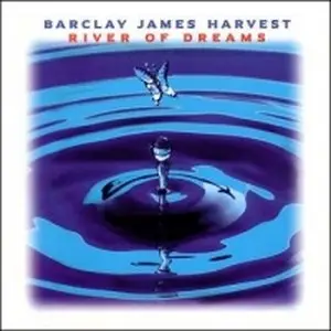 Barclay James Harvest - River Of Dreams (1997) [Reuploaded]