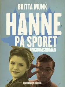 «Hanne på sporet» by Britta Munk