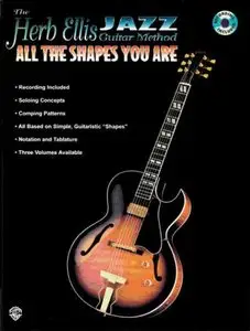 The Herb Ellis Jazz Guitar Method: All the Shapes You Are (Repost)