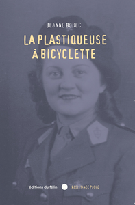 La Plastiqueuse à bicyclette - Jeanne Bohec
