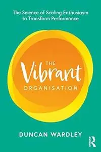 The Vibrant Organisation