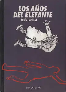 Willy Linthout - Los Anos del Elefante