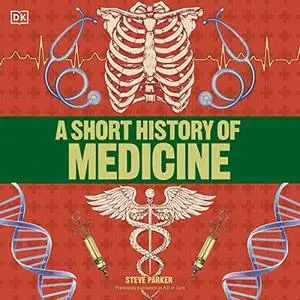 A Short History of Medicine [Audiobook]