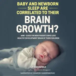 «Baby and Newborn Sleep are Correlated to their Brain Growth?» by Bloomfield - Bloggson