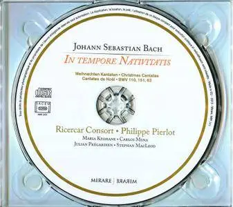Ricercar Consort, Philippe Pierlot - J.S. Bach - In Tempore Nativitatis: Christmas Cantatas BWV 110, 151, 63 (2013)