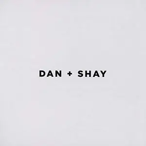 Dan + Shay - Dan + Shay (2018) [Official Digital Download]