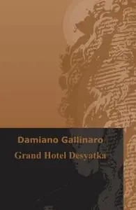 Grand Hotel Desyatka