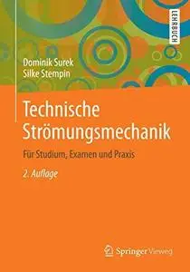 Technische Strömungsmechanik: Für Studium, Examen und Praxis