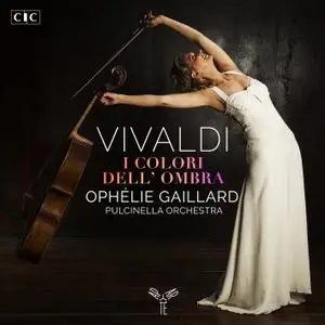 Ophélie Gaillard and Pulcinella Orchestra - Vivaldi: I colori dell'ombra (2020) [Official Digital Download 24/96]