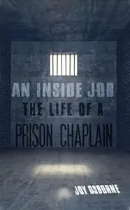 An Inside Job: The Life of a Prison Chaplain