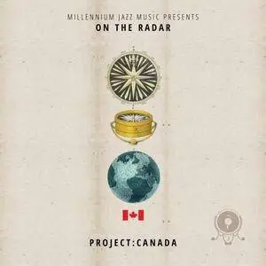 VA - Project Canada On The Radar Vol.1 (2016)