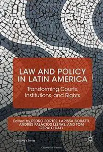 Law and Policy in Latin America: Transforming Courts, Institutions, and Rights (St Antony's Series)