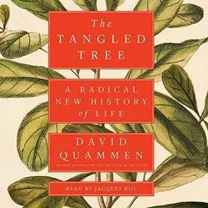 The Tangled Tree: A Radical New History of Life [Audiobook]