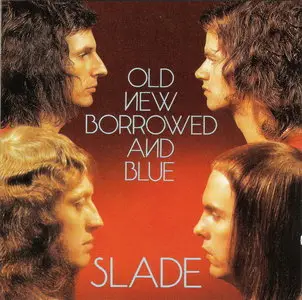 Slade - Old New Borrowed And Blue (1974) {2006 Salvo Remaster}