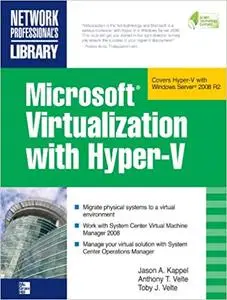 Microsoft Virtualization with Hyper-V (Repost)