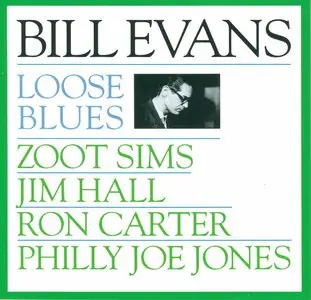 Bill Evans - Loose Blues (1962) {Milestone Remaster 1992}