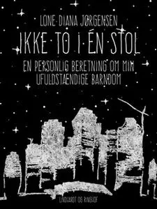 «Ikke to i én stol» by Lone Diana Jørgensen