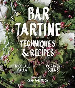 Bar Tartine: Techniques & Recipes