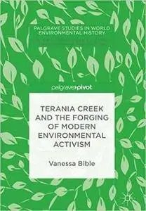 Terania Creek and the Forging of Modern Environmental Activism