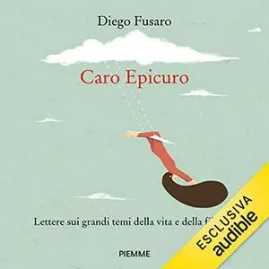 «Caro Epicuro» by Diego Fusaro