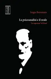 Sergio Benvenuto, "La psicoanalisi e il reale. "La negazione" di Freud"