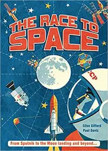 The Race to Space: From Sputnik to the Moon Landing and Beyond
