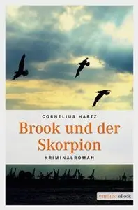 Cornelius Hartz - Brook und der Skorpion