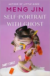 Self-Portrait with Ghost: Short Stories