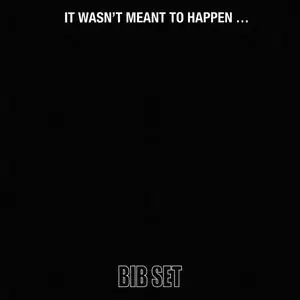 BIB Set - It Wasn't Meant To Happen... (1969) [Reissue 2015]