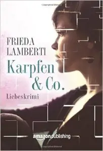 Frieda Lamberti - Karpfen & Co