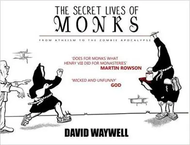 The Secret Lives of Monks: From Atheism to the Zombie Apocalypse