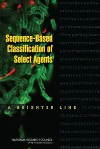 Sequence-Based Classification of Select Agents: A Brighter Line (repost)