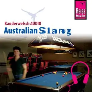 «Kauderwelsch Audio: Australian Slang» by Elfi H. M. Gilissen