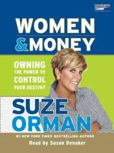 Women & Money: Owning the Power to Control Your Destiny