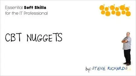 CBT Nuggets - Essential Soft Skills for the IT Professional