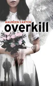 «Overkill» by Maureen Carter