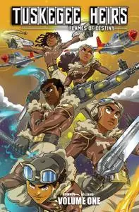 Tuskegee Heirs-Tuskegee Heirs Flames Of Destiny Vol 01 2020 Hybrid Comic eBook