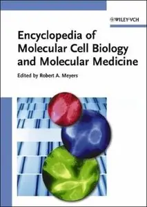 Encyclopedia of Molecular Cell Biology and Molecular Medicine: : 16 Volume Set edition [Repost]