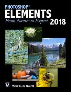 Photoshop Elements 2018: From Novice to Expert