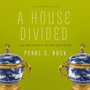 «A House Divided» by Pearl S. Buck