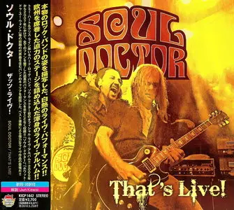 Soul Doctor - That's Live! (2008) [Japanese Ed.]