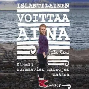 «Islantilainen voittaa aina» by Satu Rämö