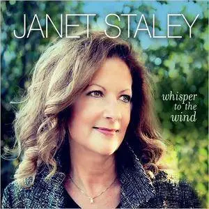 Janet Staley - Whisper To The Wind (2016)