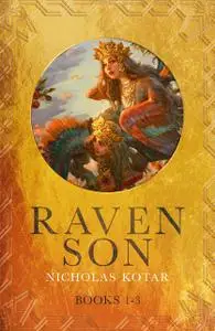 «Raven Son» by Nicholas Kotar