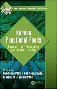 Korean Functional Foods: Composition, Processing and Health Benefits