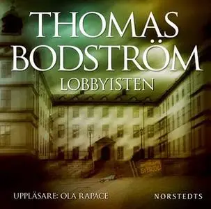 «Lobbyisten» by Thomas Bodström