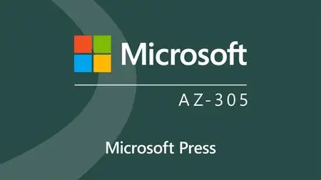 Microsoft Azure Solutions Architect Expert (AZ-305) Cert Prep: 4 Design Infrastructure Solutions by Microsoft Press